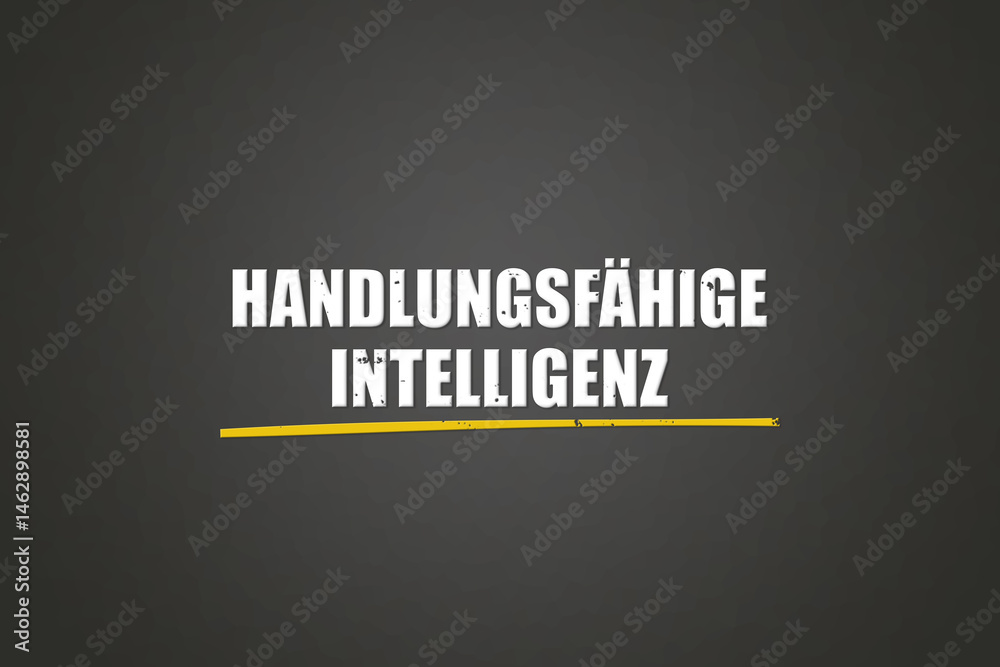 Fototapeta premium Handlungsfaehige Intelligenz (Actionable intelligence) - A blackboard with white text.