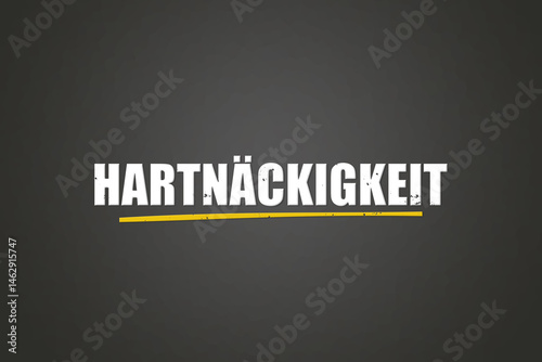 Hartnaeckigkeit (tenacity) - A blackboard with white text.