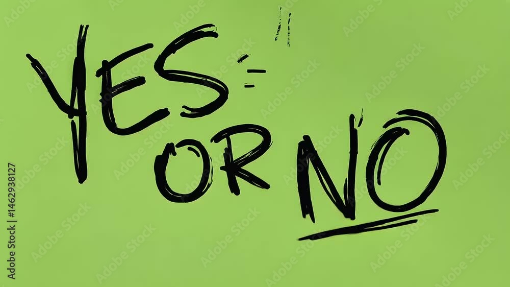 Handwritten yes or no on green background.
