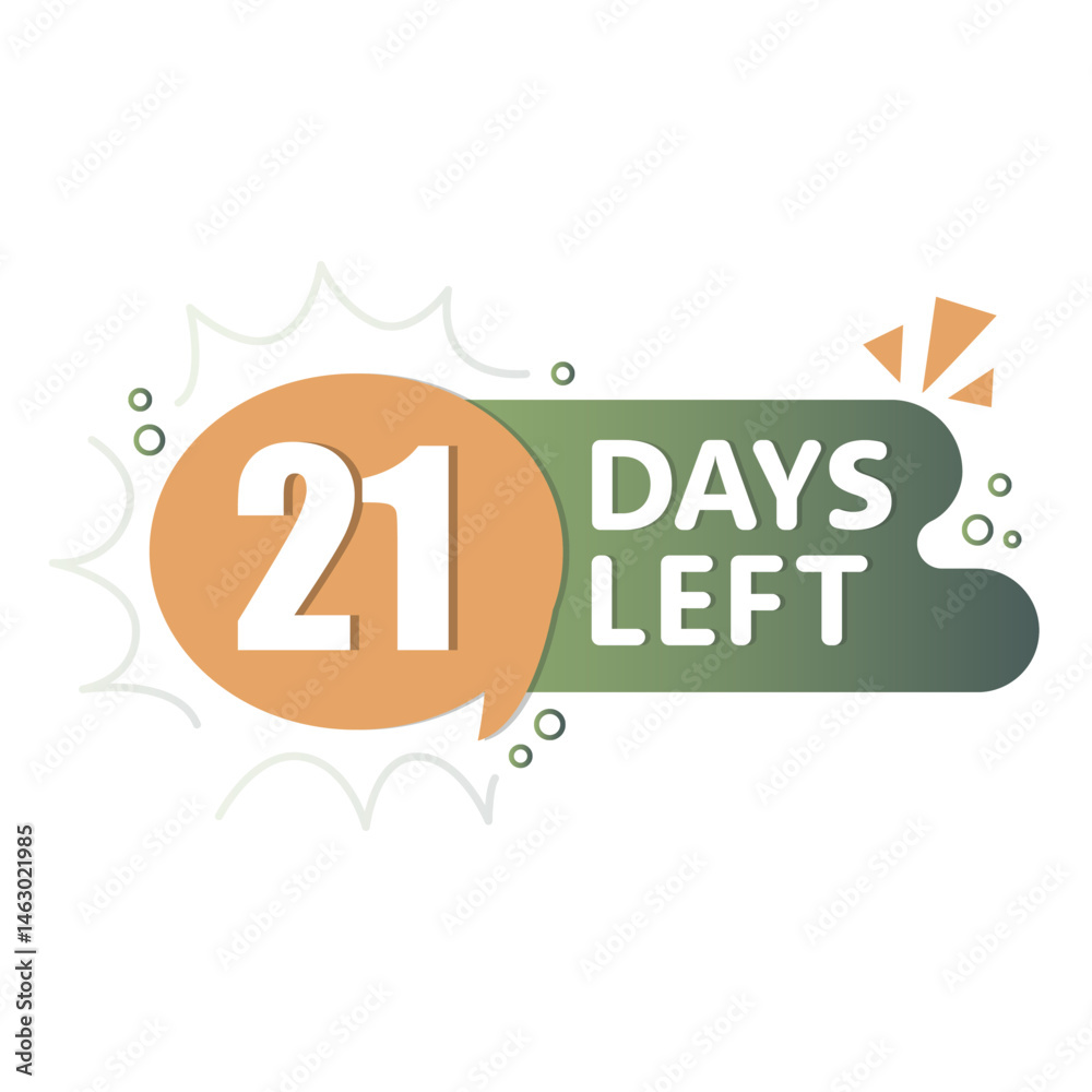 21 days countdown. Rounded speech bubble. Orange green contrast. Vector reminder label.