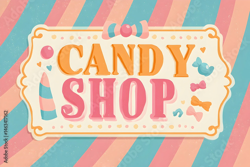 Vintage candy shop sign with colorful decorations.