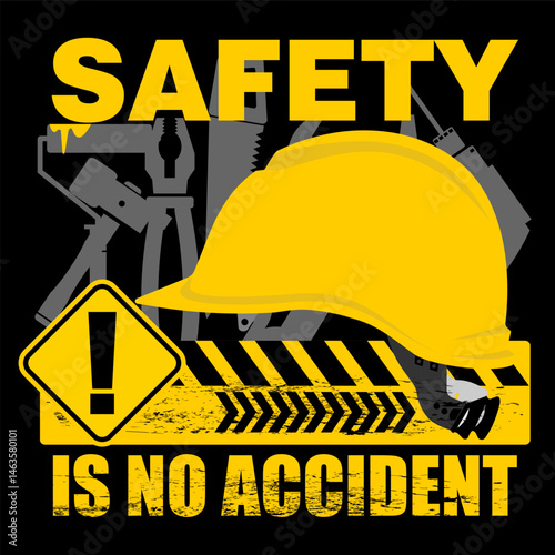 Safety is no accident, poster vector