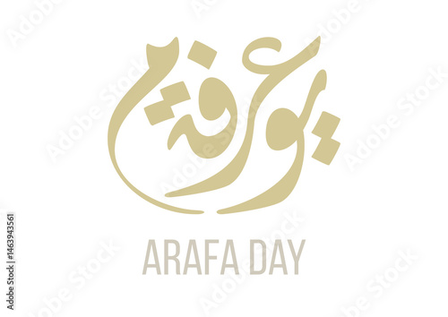 Calligraphy logo for Arafa Day. Arafat day arabic typography. Translated: Day of Arafa. textual logo, Day of Arafah يوم عرفة
