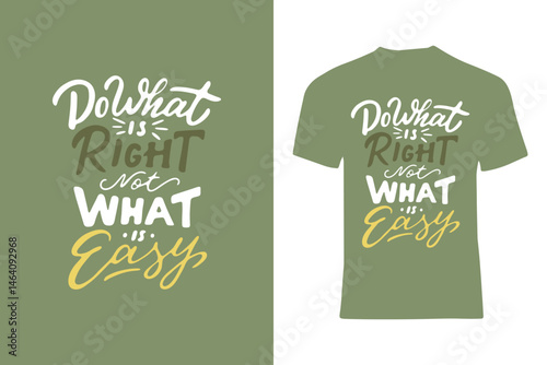 Illustration of a t-shirt with motivational lettering encouraging choosing values over convenience. Features an inspiring and stylish typographic design, ideal for lifestyle and empowerment themes.