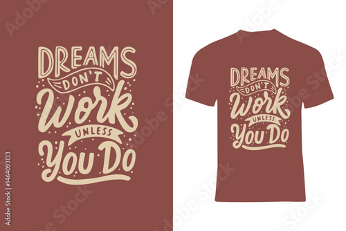 A motivational quote creatively presented in typography, emphasizing hard work and perseverance. Featured on a trendy red shirt for positivity and inspiration.