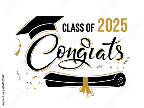 Class of 2025 Congrats greeting sign with academic cap and diploma. Congrats Graduated. Congratulating banner. Handwritten brush lettering. Isolated concept for graduation design, card, poster
