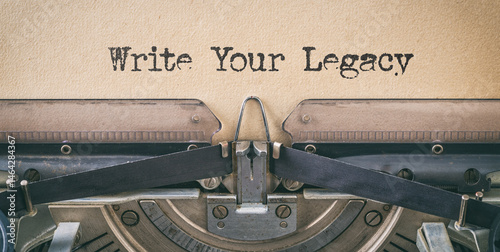 Vintage typewriter - Write your legacy