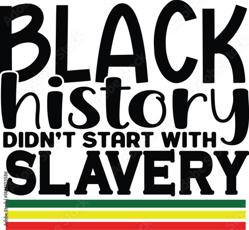 Black history didn't start with slavery