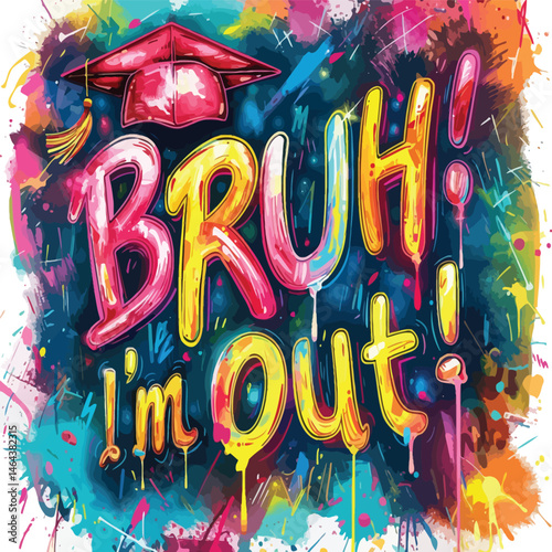Bruh I'm Out: Fun and Bold Typography Design for Expressive Quotes