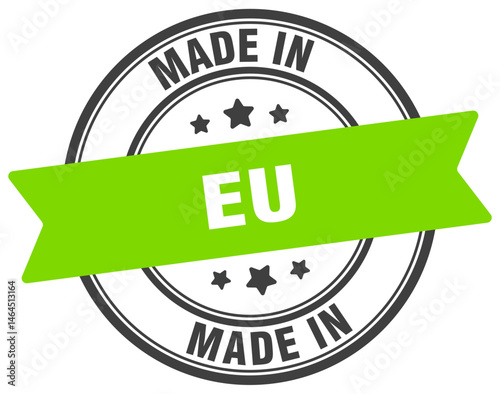 Made in eu round sign. Made in eu stamp.