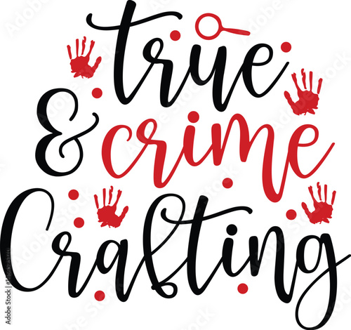 True Crime and Crafting