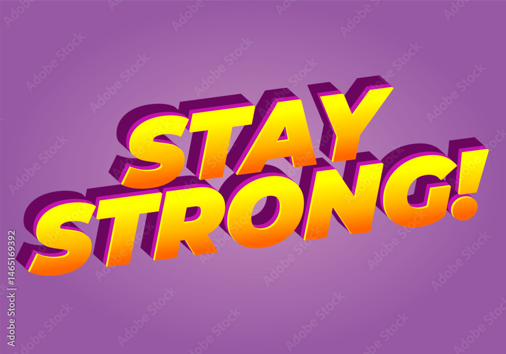 Stay strong. Bold fonts text effect with halftone pattern style Stay strong. Bold fonts text effect with halftone pattern style