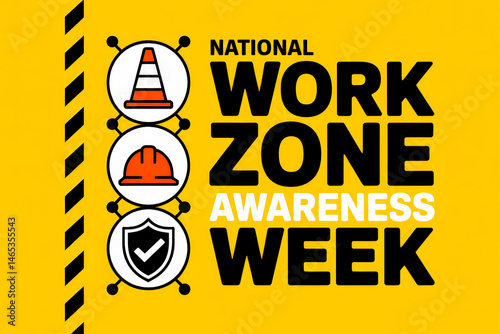 National Work Zone Awareness Week graphic.