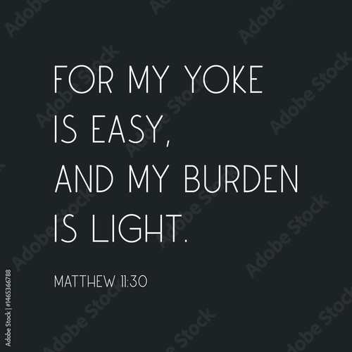 For My Yoke Is Easy And My Burden Is Light scripture poster encouraging bible verse vector