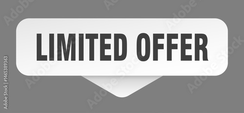 limited offer sticker. limited offer sign isolated on gray background