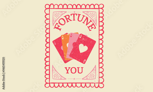 Fortune you. Poker cards graphic print design apparel, stickers, posters and background. Feeling lucky card artwork.