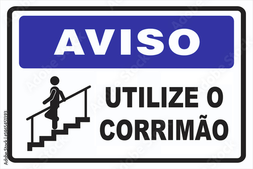 placa aviso utilize o corrimão 