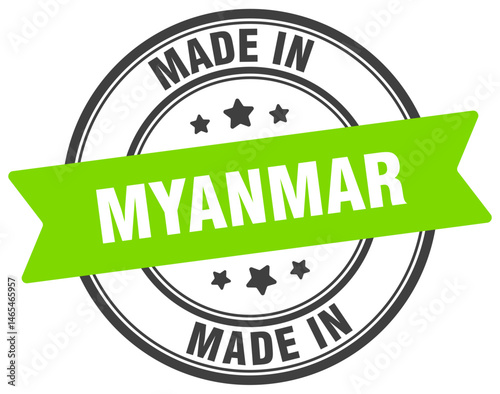 Made in Myanmar round sign. Made in Myanmar stamp.