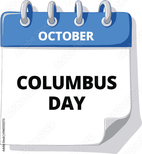Columbus Day Calendar Reminder: An informative calendar displays "Columbus Day" in October, representing a significant historical observance for cultural reference.