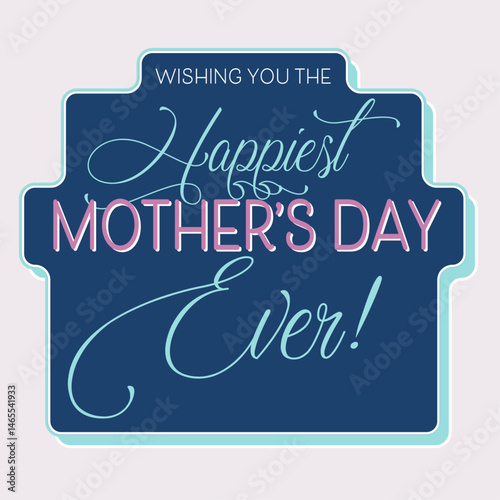 Elegant Mother's Day Typography Badge – Blue and Pink Decorative Greeting