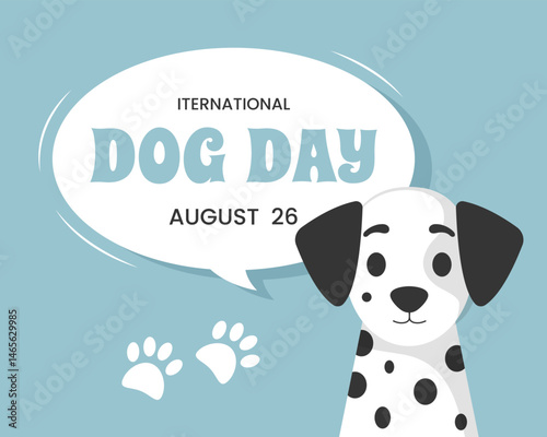 National Dog Day, horizontal banner template with cute dalmatian, speech bubble and caption on blue background. Flat vector design about pets.