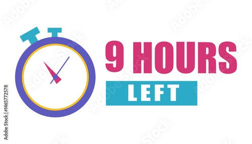 Countdown clock image. Bold nine hours. Time urgency concept. Vector design.