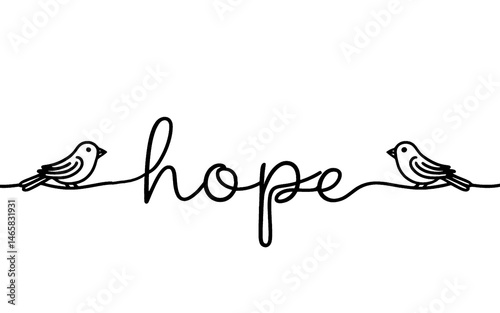 birds on a branch. hand drawn sketch of HOPE. Continuous lines cursive script hope text. Vector faith illustration of letters for poster, card,  wedding . Hand drawn word about faith