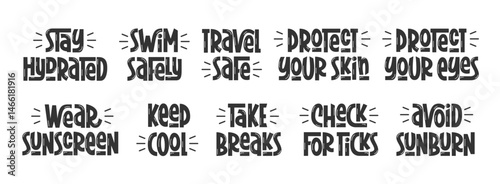 Summer Safety Quotes Set. Vector Hand Lettering of Heat Awareness Phrases.