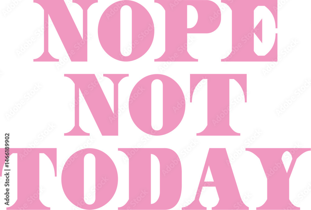 Nope Not Today Retro SVG T shirt Design Sublimation Nope Not Today Retro SVG T shirt Design Sublimation