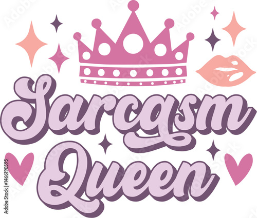 Sarcasm Queen Retro SVG T shirt Design Sublimation