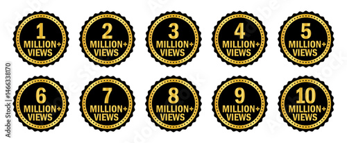 Set of 1 million to 10 million views badges. Gold and black circular design, bold numbers, vector icons for social media milestones, video stats, digital content achievements, awards or metrics. Icon.