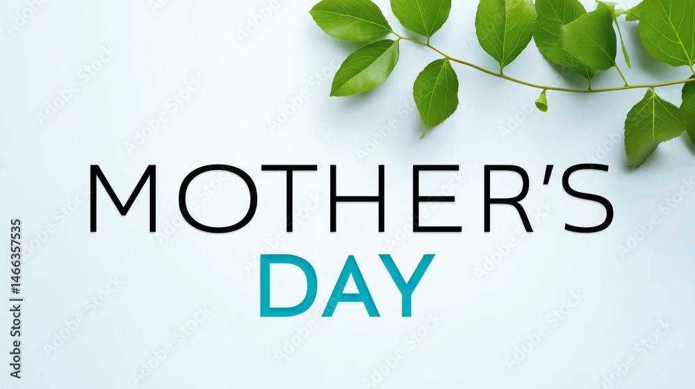 Mother's Day minimal design with green leaves, Clean and fresh botanical greeting, Modern holiday card for spring celebration