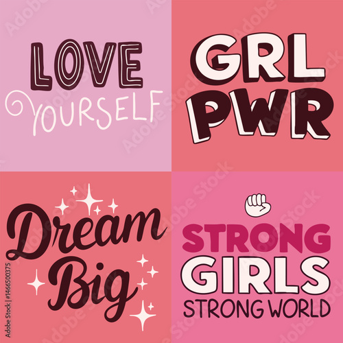Collection of Girl Power Text Lettering. Love Yourself Lettering, Dream Big, Strong Girl, Strong World. Text Lettering