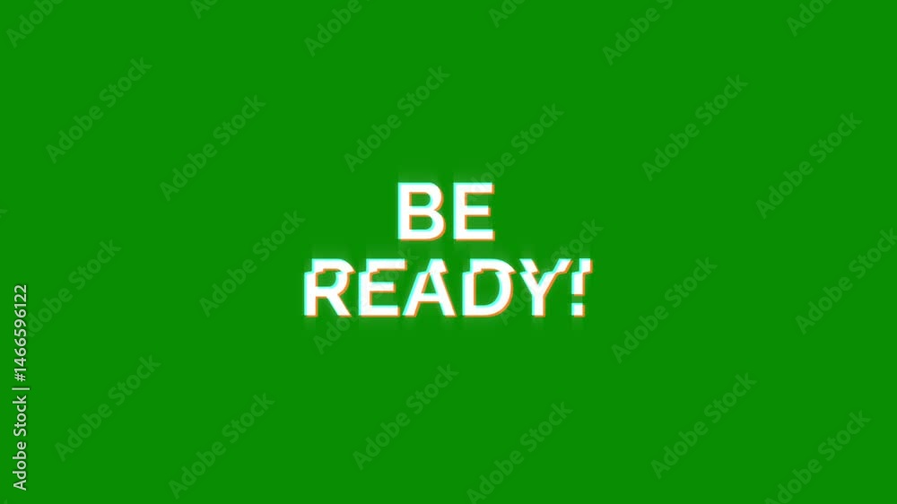 be ready text word white on black green 4K animation loop with dynamic glitch distortion effect. seamless effect for trailer, Sales and title poster banner.