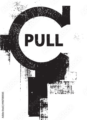 A bold white circular shape with the word 'PULL' prominently displayed overlaid on a distressed gray background.