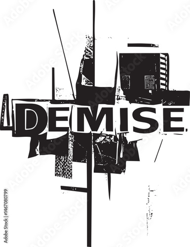 Bold black and white abstract composition with the word ‘Demise’ prominently displayed.