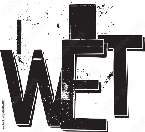 Bold stylized word ‘Wet’ rendered in a geometric fragmented .