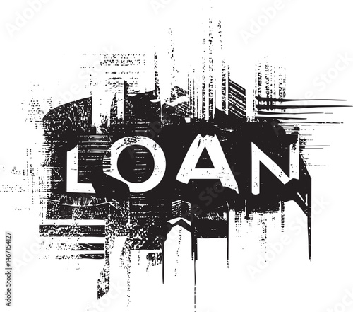 A stark black and white displays the word 'LOAN' in a distressed textured style.
