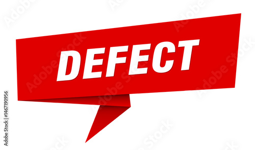 defect banner. defect speech bubble, label, sticker, sign template