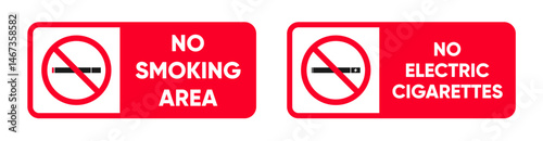 no smoking area and no electric cigarettes prohibition sign