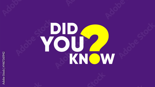 did you know sign on purple background