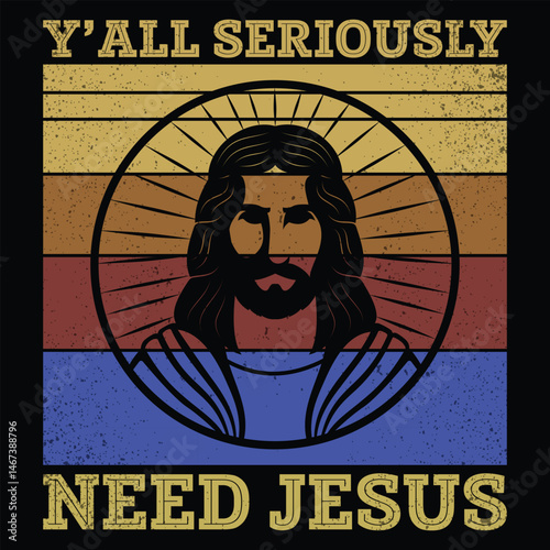 Y’ALL SERIOUSLY NEED JESUS