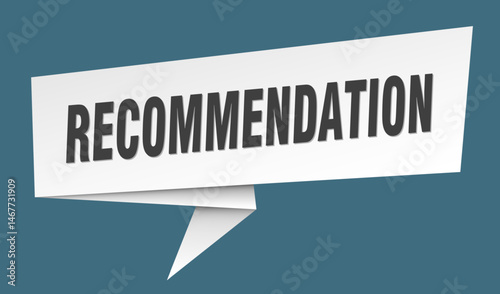 recommendation banner. recommendation speech bubble, label, sticker, sign template