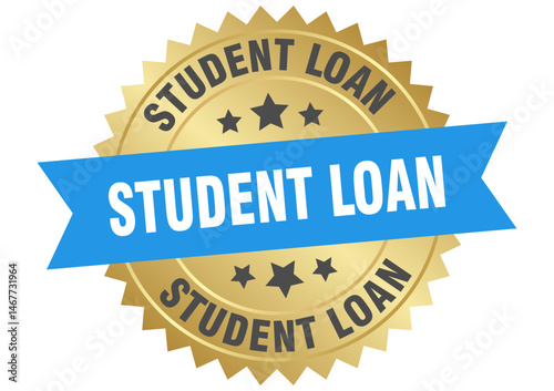 student loan. student loan round blue and gold label isolated on transparent background