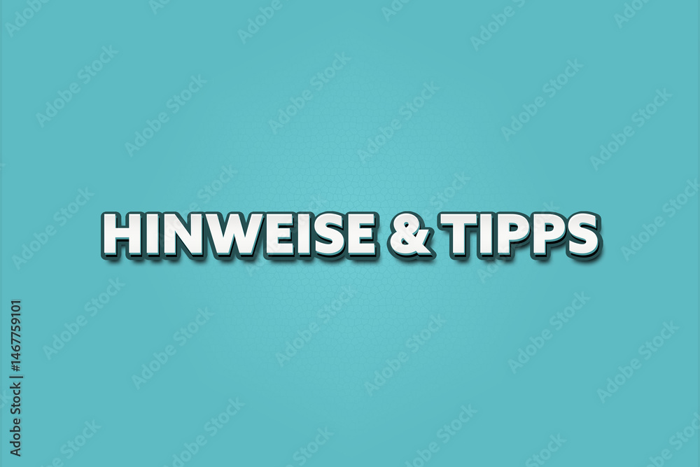 Fototapeta premium Hinweise & Tipps (Hints & Tips) - A turquoise banner illustration with white text.