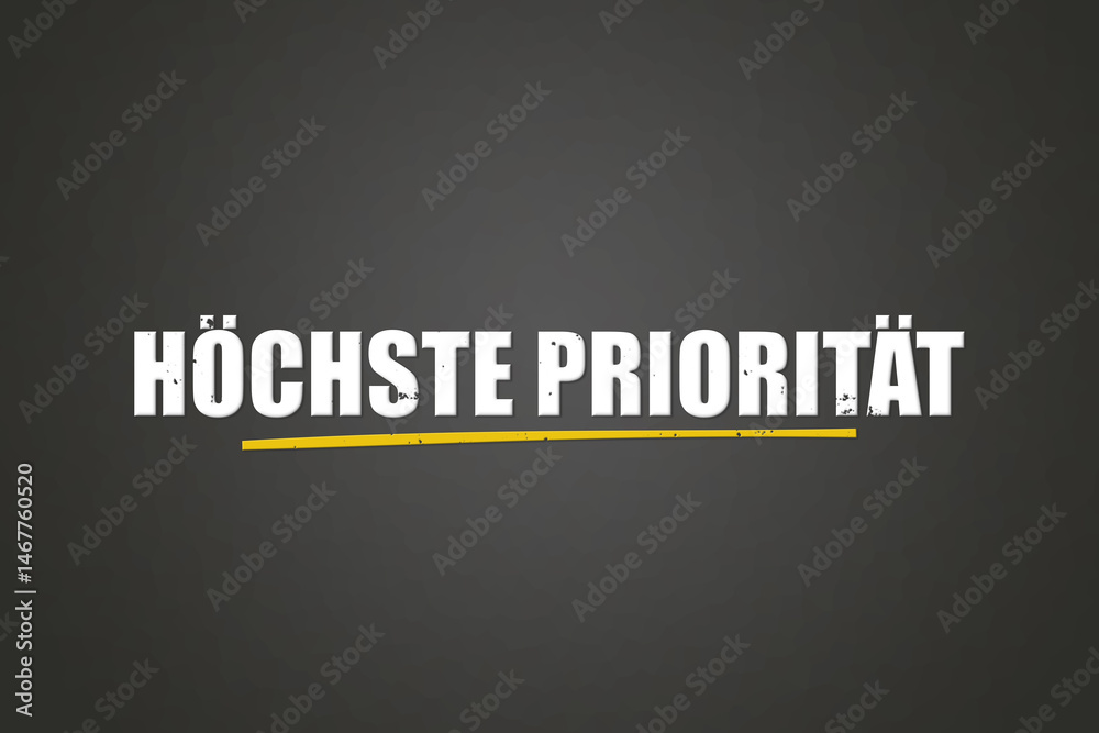 hoechste Prioritaet (highest priority) - A blackboard with white text. hoechste Prioritaet (highest priority) - A blackboard with white text.