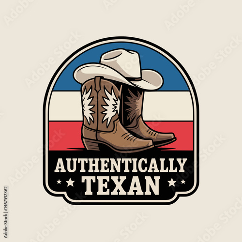Authentically Texan Badge with Cowboy Boots and Hat