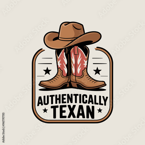 Authentically Texan Badge with Cowboy Boots and Hat