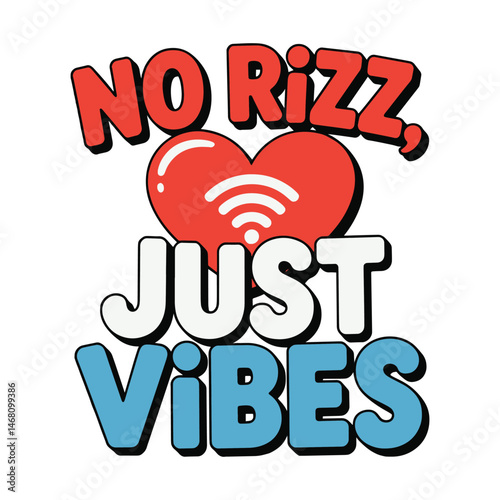 No Rizz Just Vibes Funny Trendy T Shirt Design Illustration