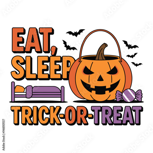 Eat Sleep Trick-or-Treat Halloween Fun T Shirt Design